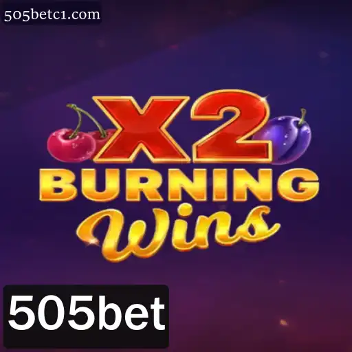Explorando o Mundo de BurningWinsX2: Diversão e Vantagens com 505bet